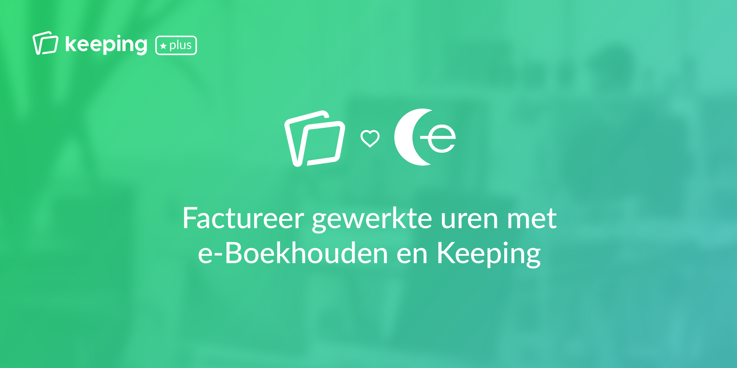 Urenregistratie en facturatie combineren met e-Boekhouden.nl en Keeping